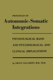 book Principles of Autonomic-Somatic Integrations: Physiological Basis and Psychological and Clinical Implications