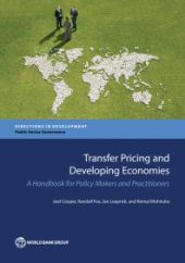 book Transfer Pricing and Developing Economies: A Handbook for Policy Makers and Practitioners