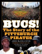 book The Bucs!: The Story of the Pittsburgh Pirates