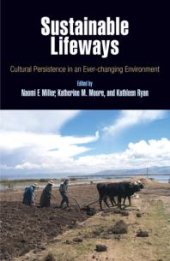 book Sustainable Lifeways: Cultural Persistence in an Ever-Changing Environment