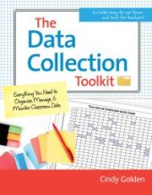 book The Data Collection Toolkit: Everything You Need to Organize, Manage, and Monitor Classroom Data