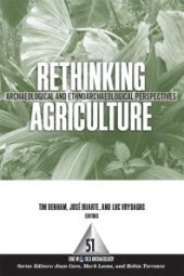 book Rethinking Agriculture: Archaeological and Ethnoarchaeological Perspectives