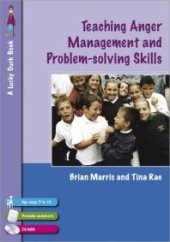 book Teaching Anger Management and Problem-Solving Skills for 9-12 Year Olds