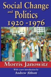 book Social Change and Politics: 1920-1976