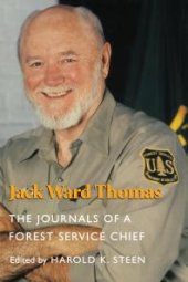 book Jack Ward Thomas: The Journals of a Forest Service Chief