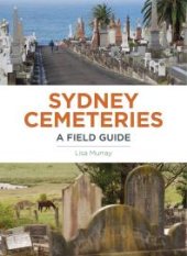 book Sydney Cemeteries: A Field Guide