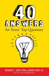 book 40 Answers for Teens' Top Questions