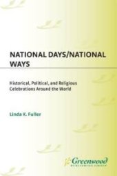 book National Days/National Ways: Historical, Political, and Religious Celebrations around the World