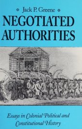 book Negotiated Authorities: Essays in Colonial Political and Constitutional History