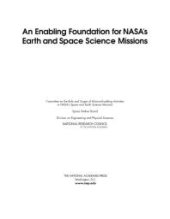 book An Enabling Foundation for NASA's Earth and Space Science Missions