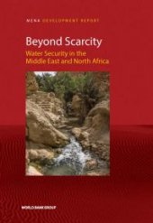 book Beyond Scarcity: Water Security in the Middle East and North Africa