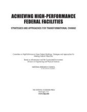 book Achieving High-Performance Federal Facilities: Strategies and Approaches for Transformational Change