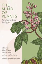 book The Mind of Plants: Narratives of Vegetal Intelligence