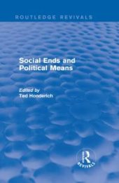 book Social Ends and Political Means (Routledge Revivals)