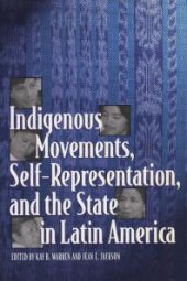 book Indigenous Movements, Self-Representation, and the State in Latin America