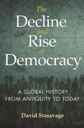 book The Decline and Rise of Democracy: A Global History from Antiquity to Today