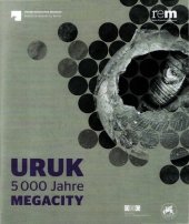 book Uruk: 5000 Jahre Megacity.