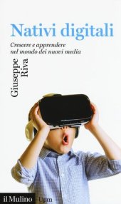 book Nativi digitali. Crescere e apprendere nel mondo dei nuovi media