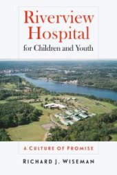 book Riverview Hospital for Children and Youth: A Culture of Promise