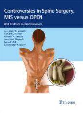 book Controversies in Spine Surgery, MIS Versus OPEN: Best Evidence Recommendations