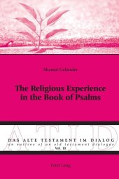 book The Religious Experience in the Book of Psalms (Das Alte Testament im Dialog / An Outline of an Old Testament Dialogue)