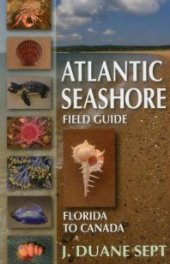 book Atlantic Seashore Field Guide: Florida to Canada