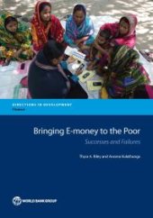 book Bringing E-money to the Poor: Successes and Failures