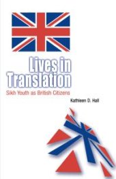 book Lives in Translation: Sikh Youth As British Citizens