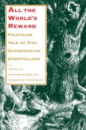 book All the World's Reward: Folktales Told by Five Scandinavian Storytellers