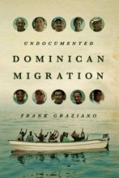 book Undocumented Dominican Migration