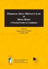 book Personal Data (Privacy) Law in Hong Kong- A Practical Guide on Compliance