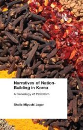 book Narratives of Nation-Building in Korea: A Genealogy of Patriotism