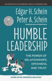 book Humble Leadership: The Power of Relationships, Openness, and Trust