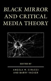 book Black Mirror and Critical Media Theory