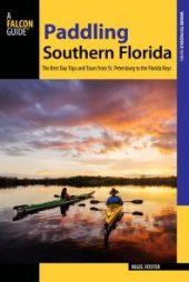 book Paddling Southern Florida: A Guide to the State's Greatest Paddling Areas