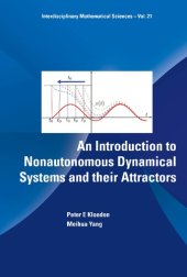 book An Introduction to Nonautonomous Dynamical Systems and their Attractors (Interdisciplinary Mathematical Sciences)