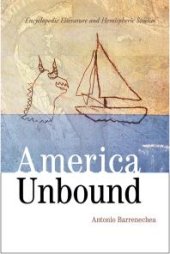 book America Unbound: Encyclopedic Literature and Hemispheric Studies