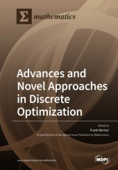 book Advances and Novel Approaches in Discrete Optimization