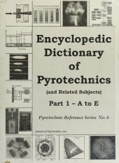 book Encyclopedic Dictionary of Pyrotechnics (and related subjects) Part 1: A to E