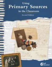 book Using Primary Sources in the Classroom, 2nd Edition