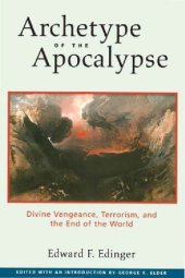 book Archetype of the Apocalypse : a Jungian Study of the Book of Revelation