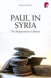 book Paul in Syria: the Background to Galatians