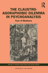 book The Claustro-Agoraphobic Dilemma in Psychoanalysis