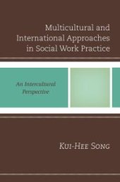 book Multicultural and International Approaches in Social Work Practice: An Intercultural Perspective