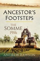 book Ancestor's Footsteps: The Somme 1916