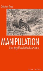 book Manipulation. Zum Begriff und ethischen Status