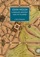 book John Nolen, Landscape Architect and City Planner