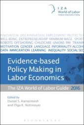 book Evidence-Based Policy Making in Labor Economics: The IZA World of Labor Guide 2016