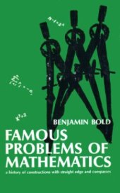 book Famous Problems of Mathematics: A History of Constructions with Straight Edge and Compasses