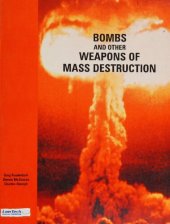 book Bombs and Other Weapons of Mass Destruction